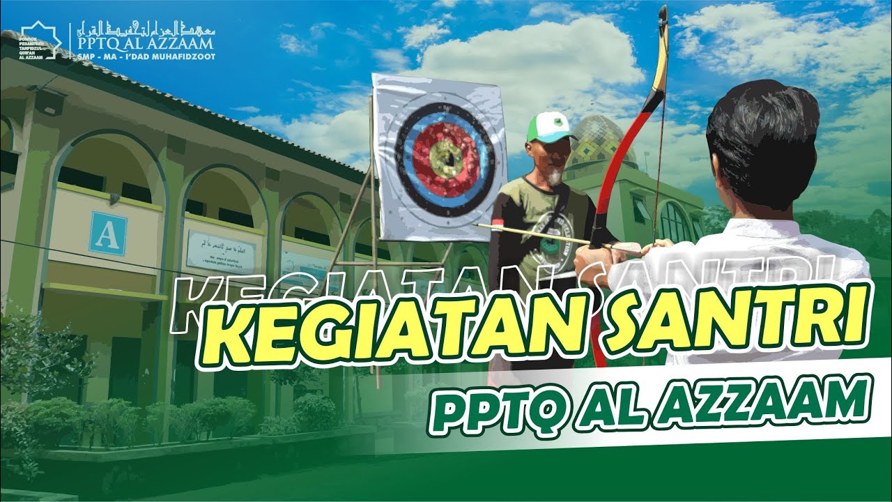 Kegiatan Sehari-Hari Santri Putra Pondok Pesantren Tahfidzul Qur'an Al Azzaam