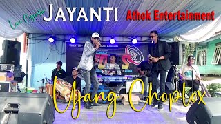 Jayanti  Ujang Choplox X Athok Entertainment