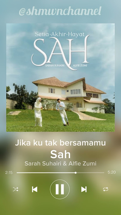 Sah | Sarah Suhairi ft Alfie Zumi