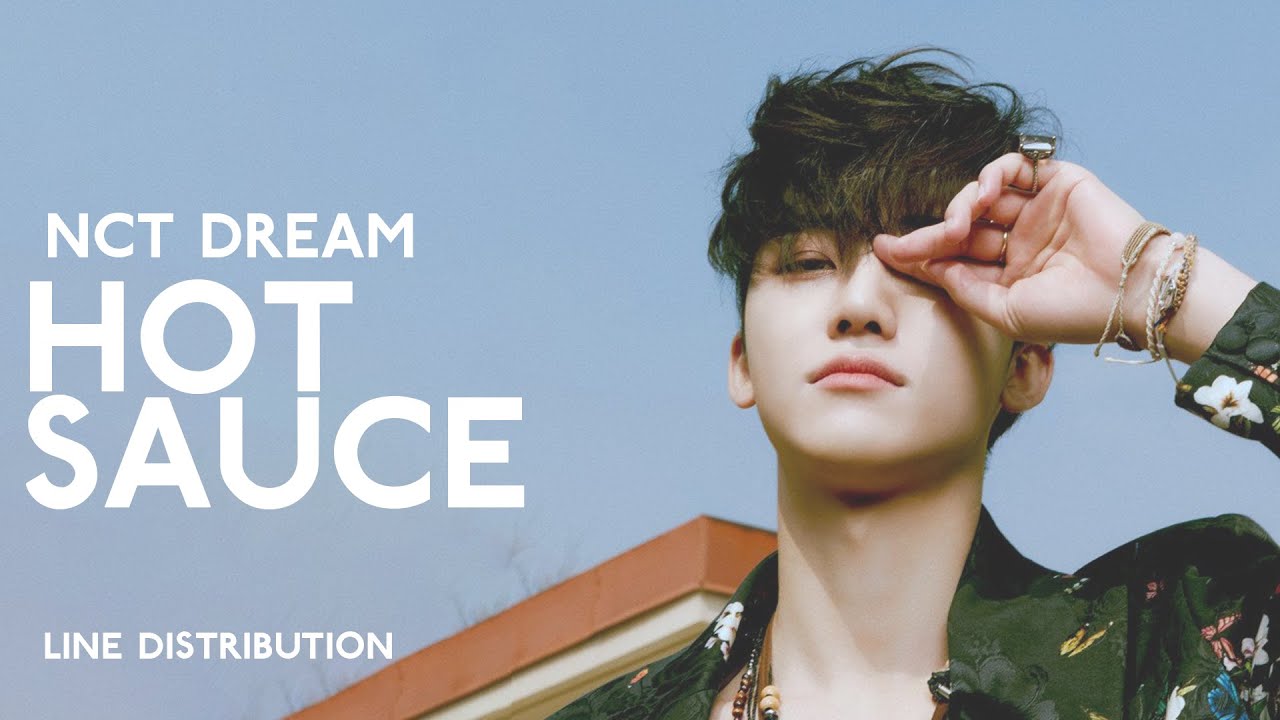 NCT DREAM Hot Sauce Line Distribution YouTube