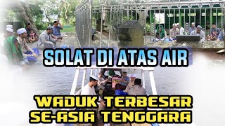KEHEBATAN SOHIBUL MAQOM || GUNUNG KUDA CIRATA (WADUK CIRATA)