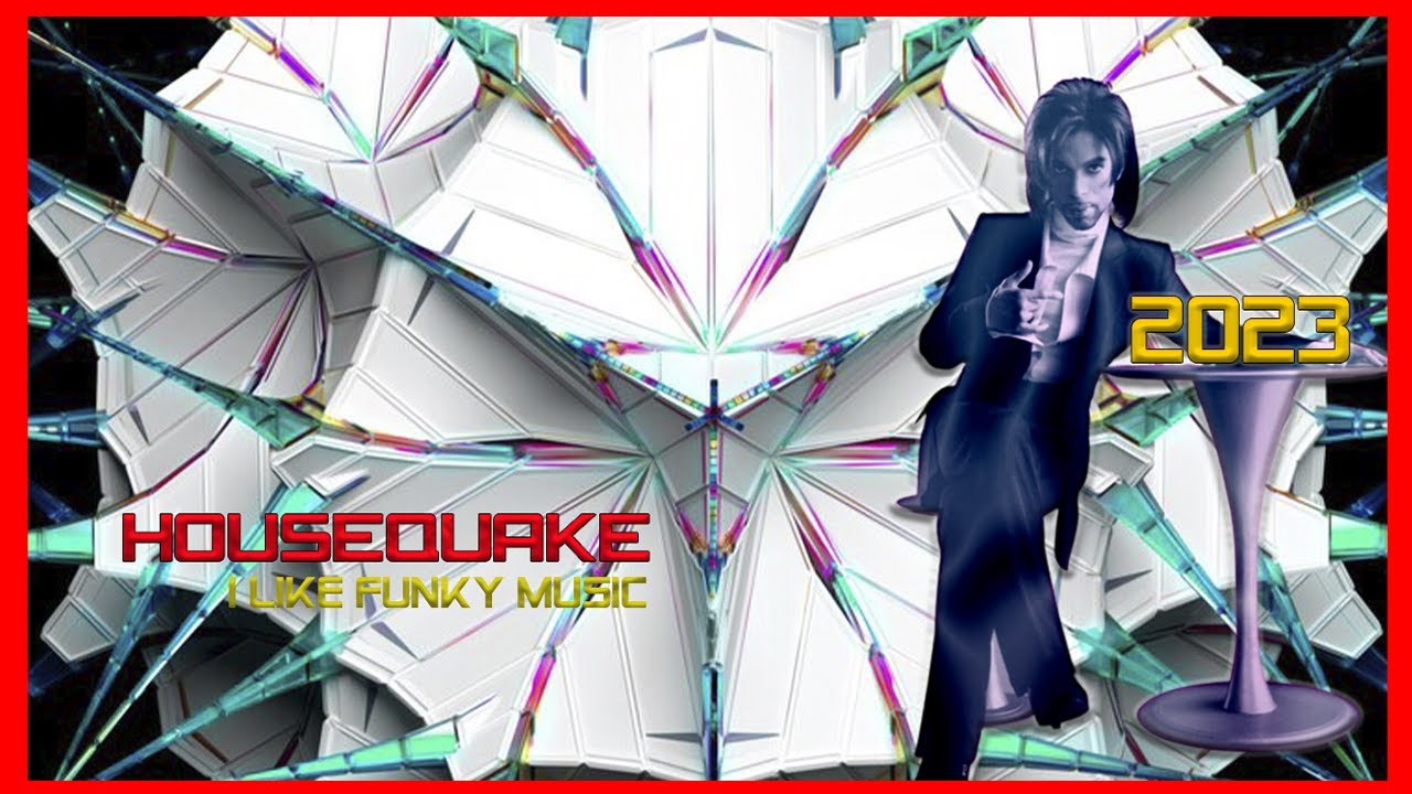 Prince Housequake (I Like Funky Music 2023 Remix) YouTube