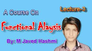 Functional Analysis Lecture 3 Metric Space By M Javed Hashmi