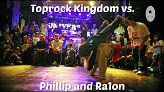 Toprock Kingdom vs. Ra1on and Phillip. Top 4. Universal Encounter Jam