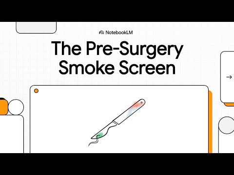 The Pre-Surgery Smoke Screen