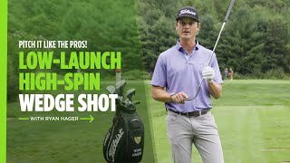 How to Hit the Low Spinning Pitch Shot | Titleist Tips