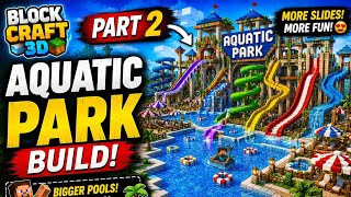 🌊 Aquatic Park Build | Part 2 | More Slides & More Fun! screenshot 5