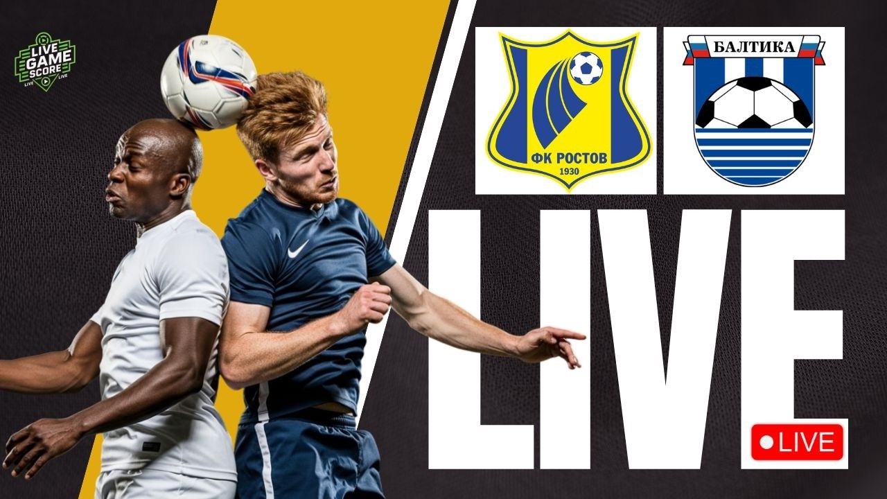 🔴 LIVE: ROSTOV vs BALTIKA KALININGRAD | RUSSIAN PREMIER LEAGUE | PLAY BY PLAY | LIVE SCOREBOARD
