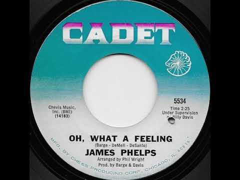 James Phelps - Oh, What A Feeling