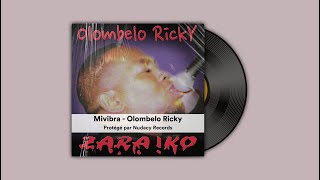 Mivibra - Olombelo Ricky ✅