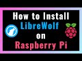 How to Install LibreWolf Browser on Raspberry Pi (64-bit OS)