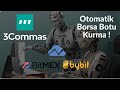 Borsaya Bot Kuruyoruz  3commas + Bitmex / Bybit + TradingView