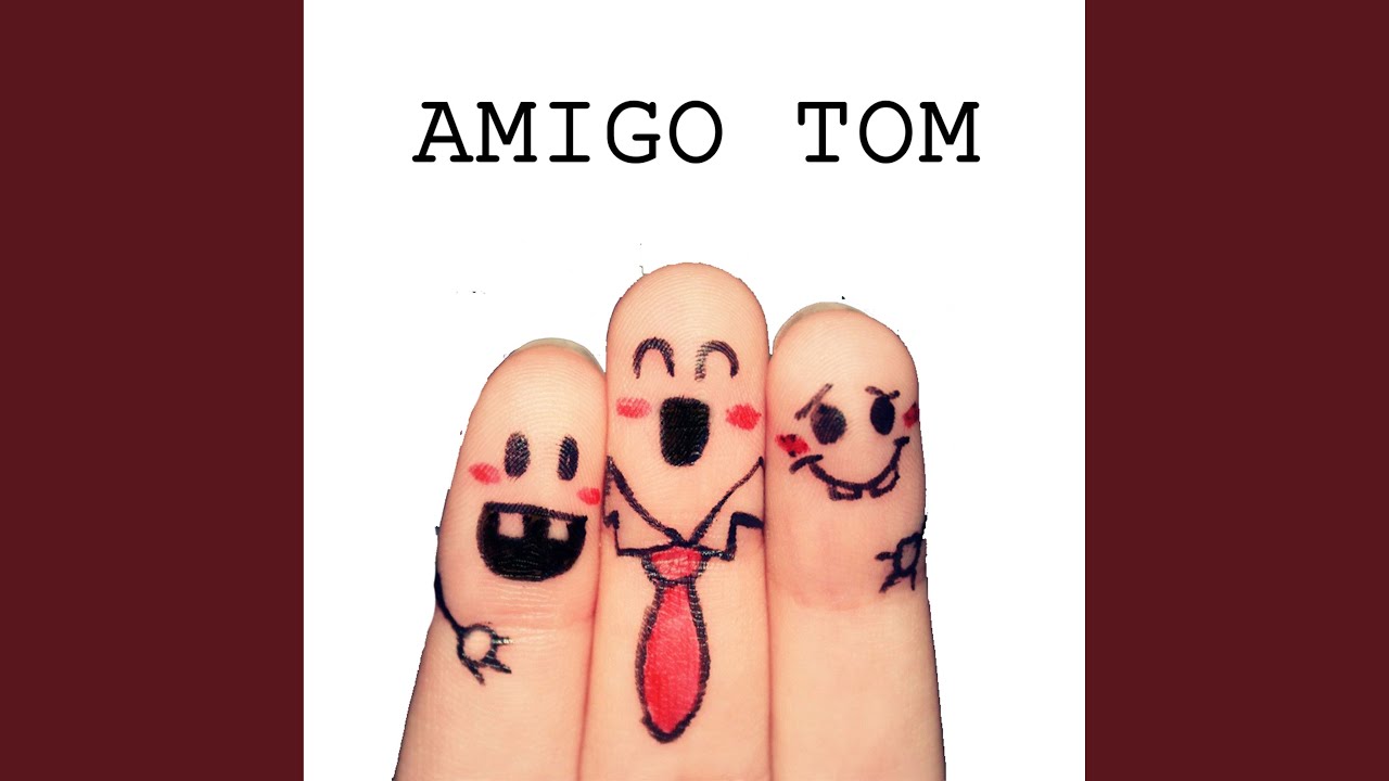 Watch Amigo Tom on YouTube Watch Amigo Tom on YouTube