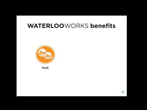 WaterlooWorks part 4 of 4 - benefits