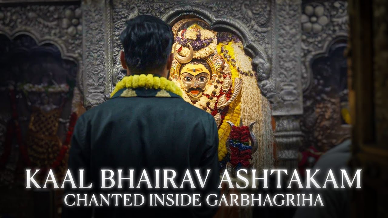 Experience the Kaal Bhairav Ashtakam from the Kaal Bhairav Temple