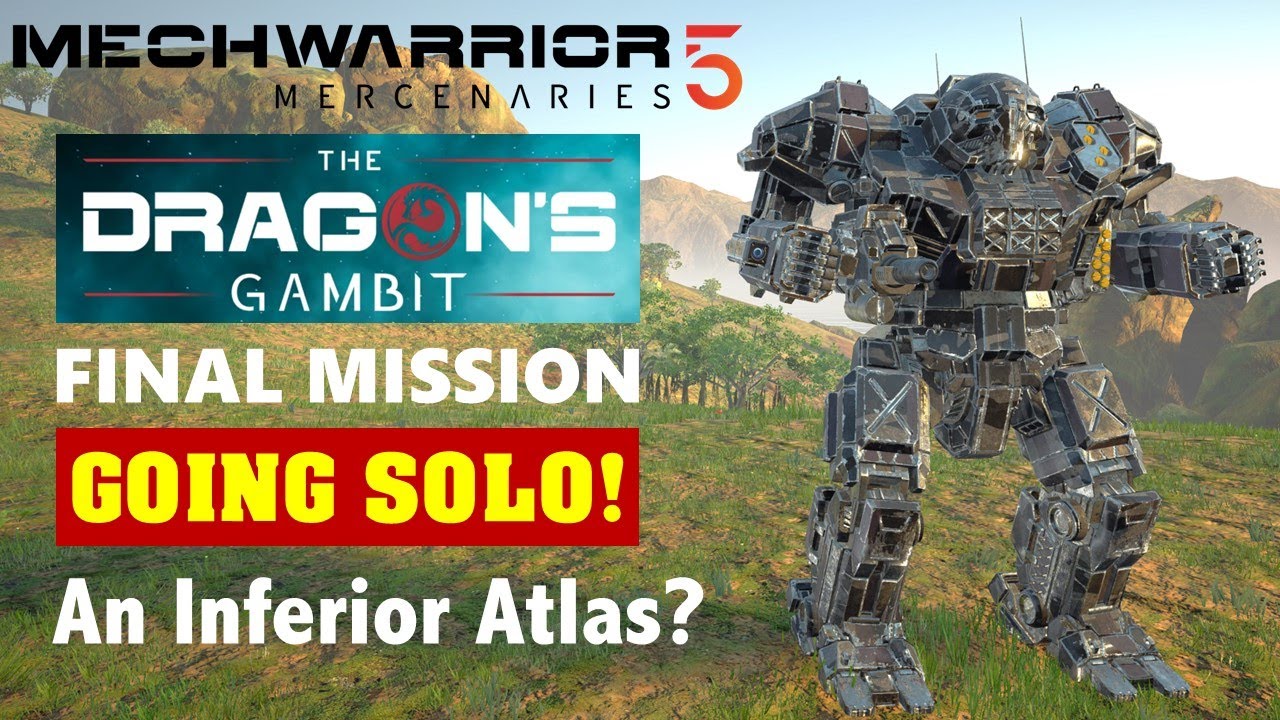 Atlas - The Worst Variant? Dragon's Gambit: No Lancemates! Final Mission (MechWarrior 5 Mercenaries)