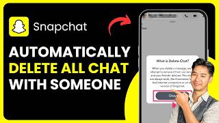 How to Automatically Delete All Snapchat Chats with Someone ! @AppUltra