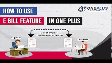 How to Use e-Bill Feature in One Plus ERP Software (Hindi)