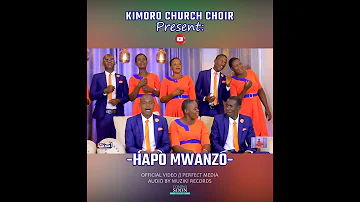 HAPO MWANZO KIMORO SDA CHURCH CHOIR OFFICIAL TRAILER 