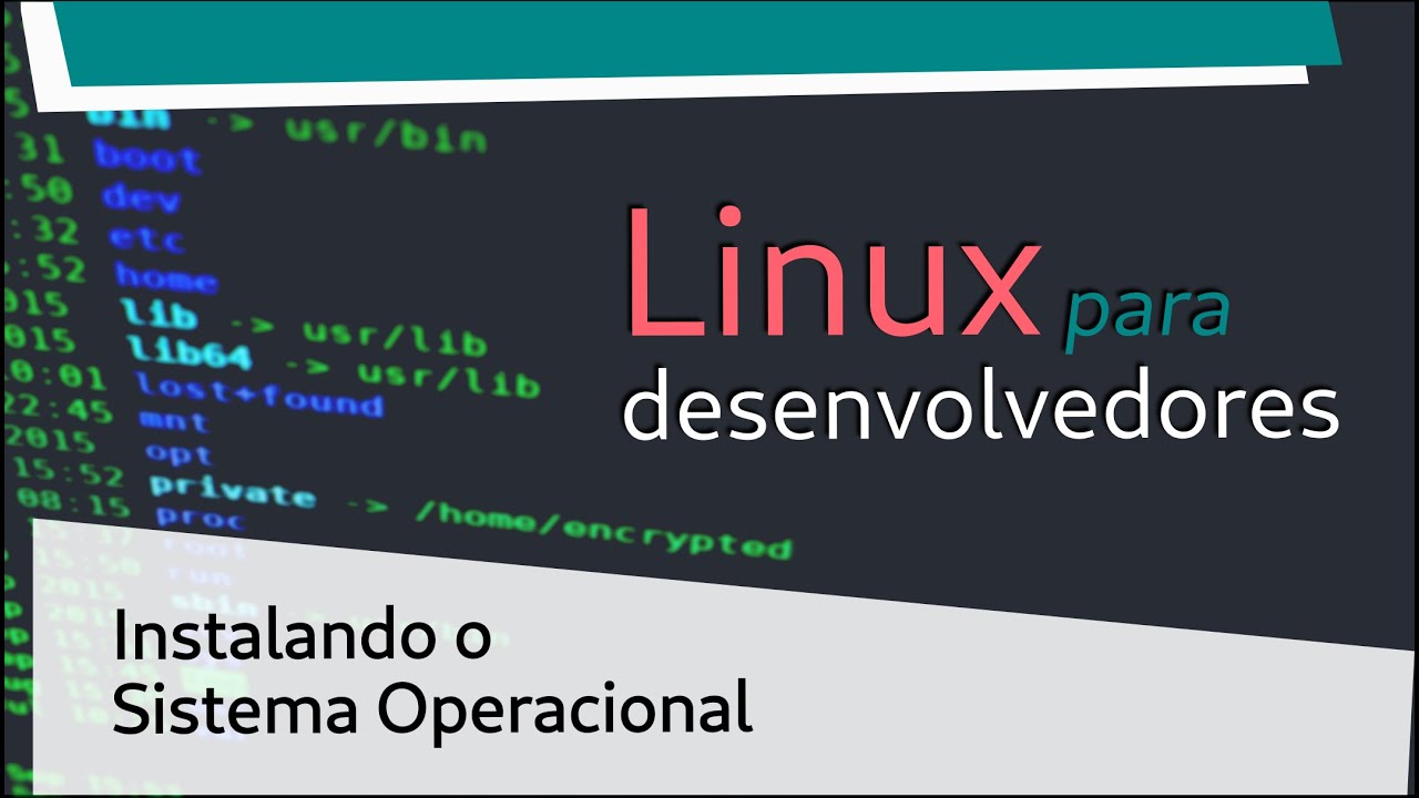 Linux para desenvolvedores - 1 - Instalando o Sistema Operacional - YouTube