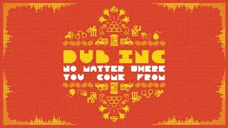 Dub Inc - No Matter Where You Come From (LsDirty Remix)