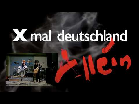 Xmal Deutschland - Allein (Official Music Video)