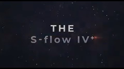 Omnitek S flow IV+ Teaser video