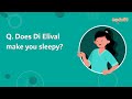 Does di elival make you sleepy