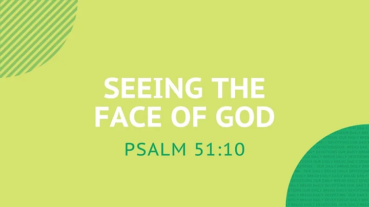 Seeing the Face of God - Daily Devotion