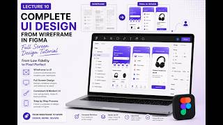 Lecture 10 | Complete UI Design from Wireframe in Figma | Full Screen Design | Skillify UI/UX Course