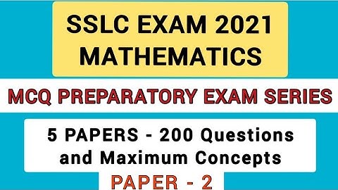 SSLC MATHS MCQ PREPARATORY EXAM SERIES PART - 2 : 5 PAPERS WITH 200 QUESTIONS AND MAXIMUM CONCEPTS