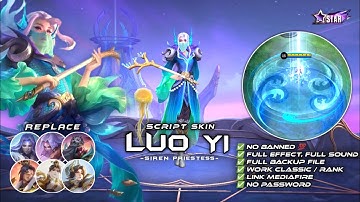 Script Skin Luo Yi Starlight - Siren Priestess No Password | Full Effect Voice | Patch Terbaru