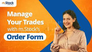 Trade Smarter With M.stocks Advanced Order Form Manage Your Trades Mstock