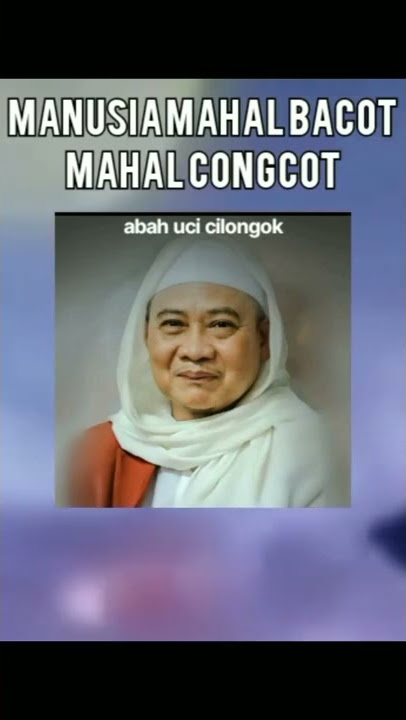 manusia mahal bacot mahal congcot (abah uci) #shorts #abahuci