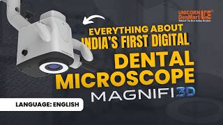 The complete tutorial of MagniFi 3D: India's First Digital Dental Microscope without Eye Peice