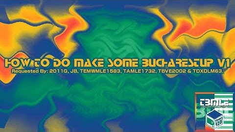 {Requested} How To Do Make Some Bucharestup V1