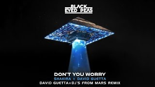 Black Eyed Peas, Shakira, David Guetta - Don't You Worry (David Guetta × DJ's From Mars Remix)