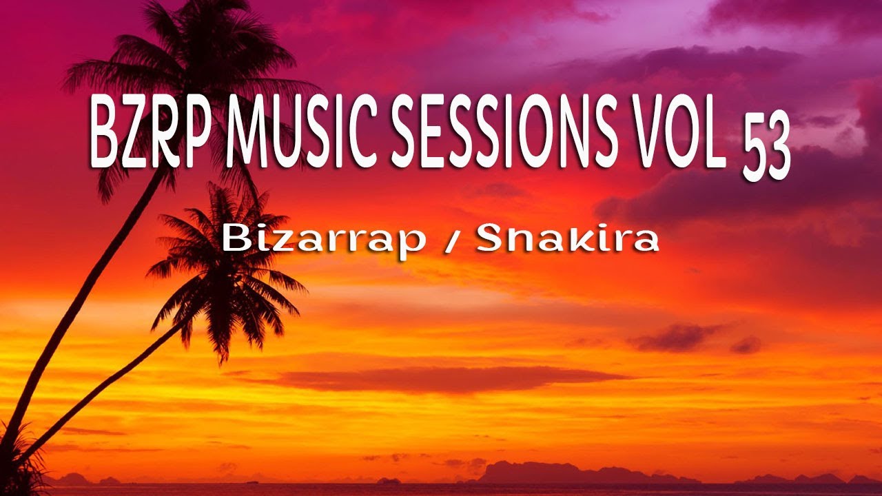 SHAKIRA BZRP Music Sessions 53 (Letra/Lyrics) YouTube
