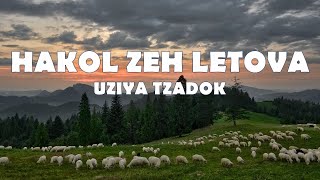 Hakol Zeh Letova Legendado