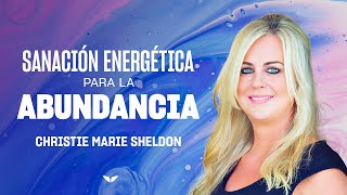 Sanación Energética para la Abundancia