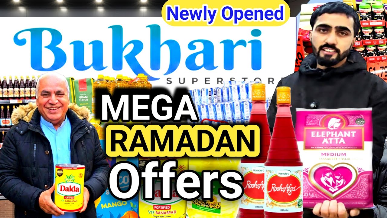 Mega Ramadan Offers in Bukhari Superstore Newly Opened in Bradford | Unbelievable Ramadan Offers 