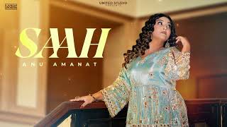 Saah Anu Amanat United Studio New Punjabi Song 2025