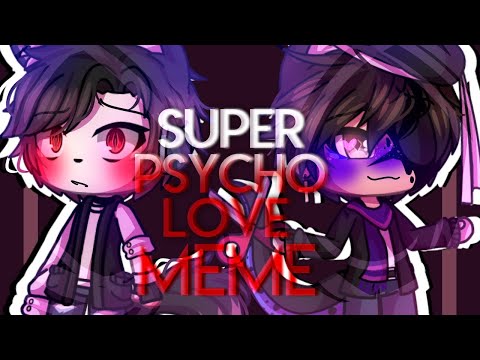 Super Psycho Love||MEME[Yaoi]||(blood warning?)