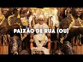 Carlinhos brown  paixo de rua ou  clipe oficial