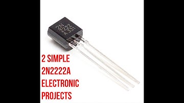 2 Simple 2n2222a electronic projects || #7 Arduino Project