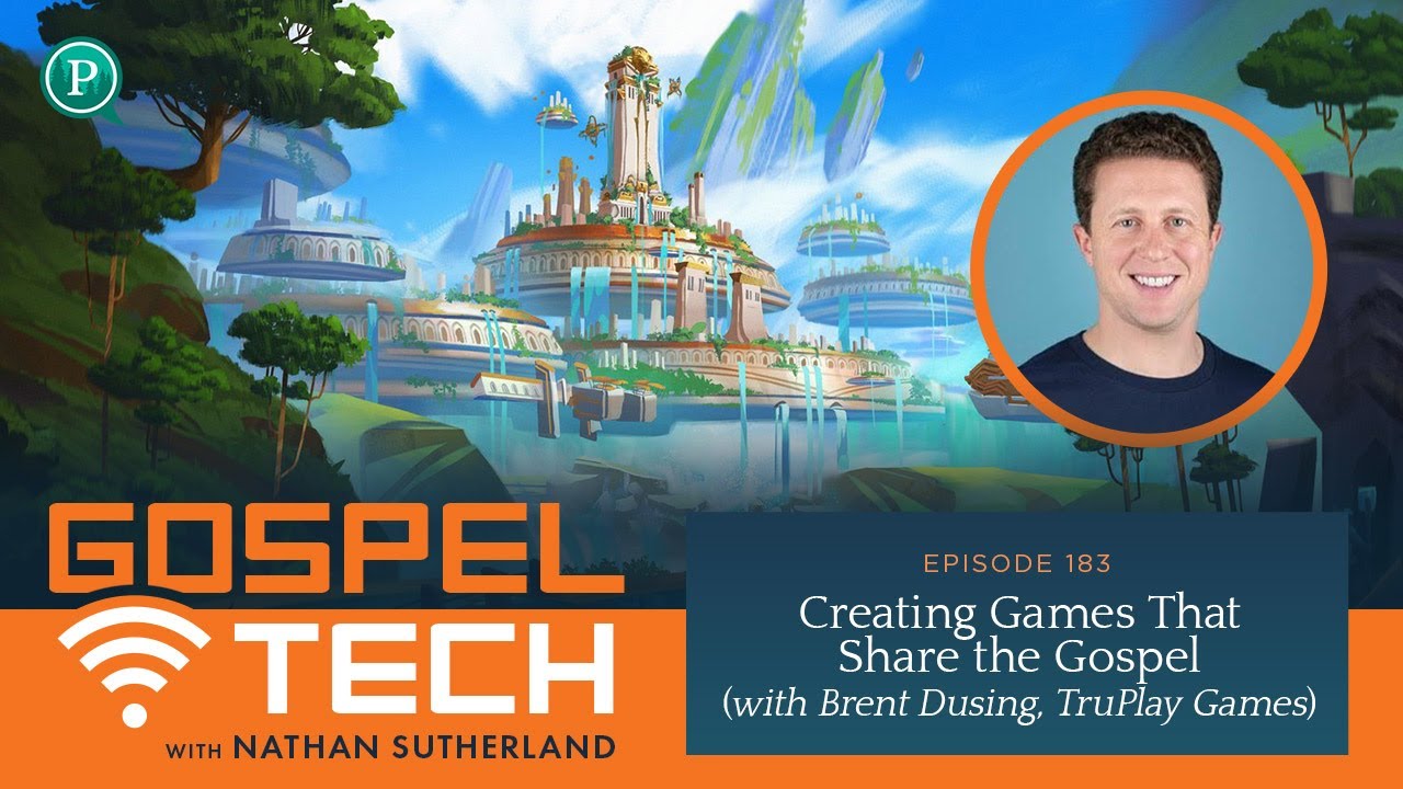 183. Creating Games that Share the Gospel (Brent Dusing, TruPlay Games)