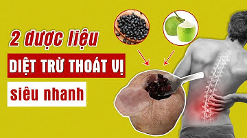 Biết Cách Kết Hợp 2 Loại Nguyên Liệu Này Thành Bài Thuốc, Thoát Vị Đĩa Đệm NẶNG MẤY CŨNG NHANH KHỎI