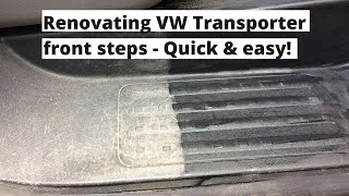 Renovating VW T5 van door steps - quick &amp; easy!