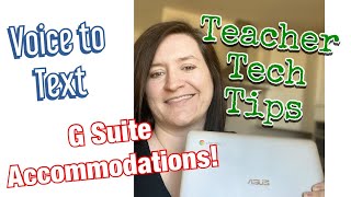 Accommodations - Select and Speech & Google Voice
