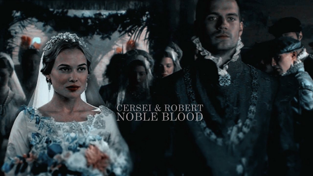 Noble Blood.  [cersei&robert]